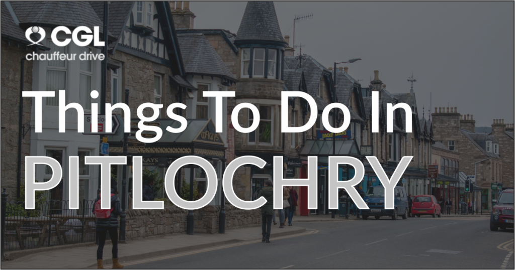 Things to do in Pitlochry CGL